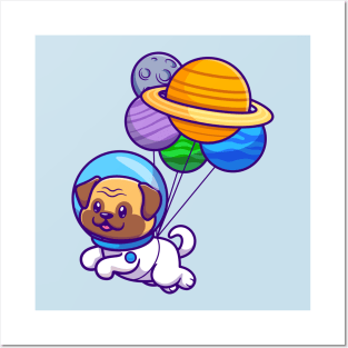 Cute Pug Dog Astronaut Floating With Planet Balloon Cartoon Posters and Art